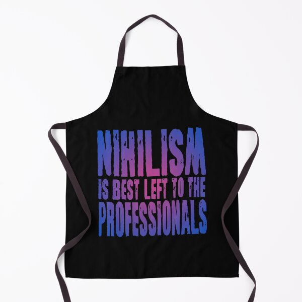 Item preview, Nihilism is best left to the professionals. v.3 designed and sold by x1brett.