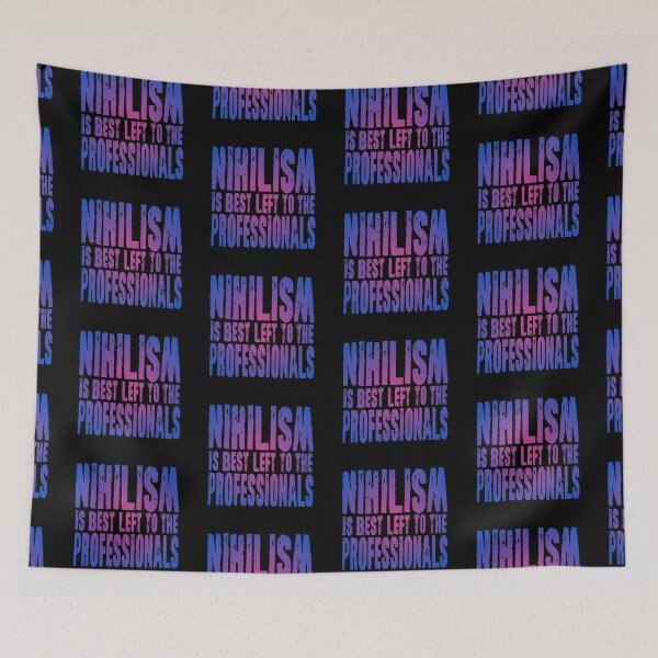 Item preview, Nihilism is best left to the professionals. v.3 designed and sold by x1brett.