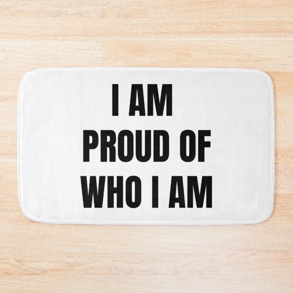 Item preview, I AM PROUD OF WHO I AM designed and sold by iamxxx.