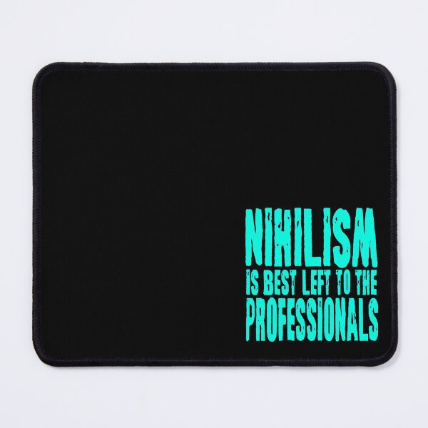 Item preview, Nihilism is best left to the professionals. v.6 designed and sold by x1brett.