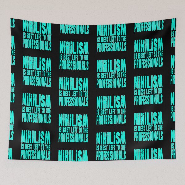 Item preview, Nihilism is best left to the professionals. v.6 designed and sold by x1brett.