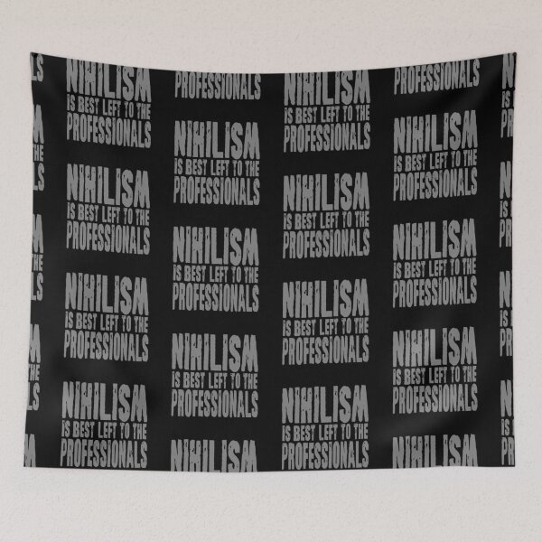 Item preview, Nihilism is best left to the professionals. v.8 designed and sold by x1brett.