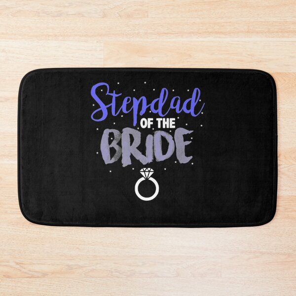 Item preview, Stepdad Stepfather Bride Marriage Wedding Cute Funny Gag Premium  designed and sold by FideliaShop.