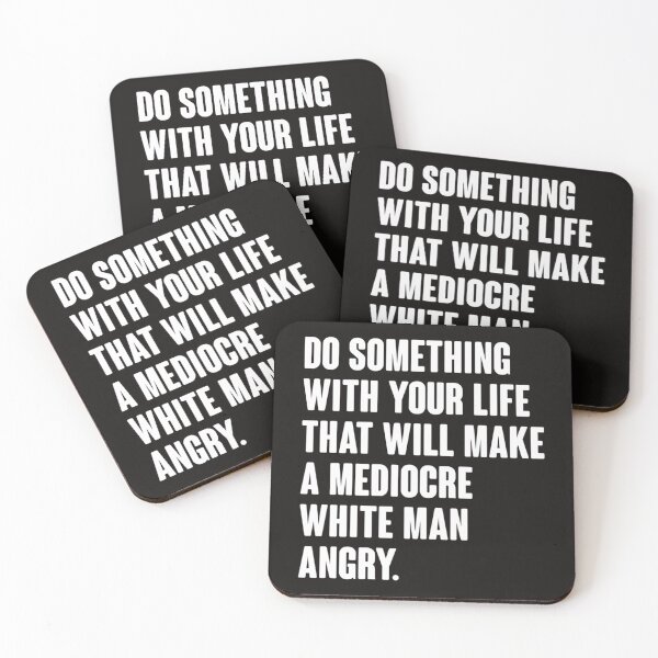 Item preview, Haz algo con tu vida que enfurezca a un hombre blanco mediocre designed and sold by JanBednarek.