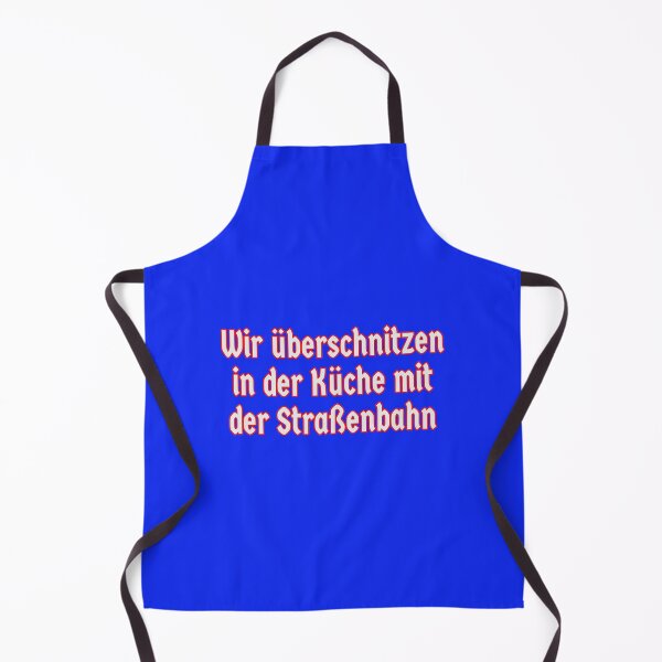 Item preview, Wir überschnitzen in der Küche mit der Straßenbahn designed and sold by VacationTees.