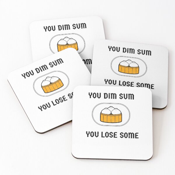 Item preview, You Dim Sum You Lose Some designed and sold by QM Designing.