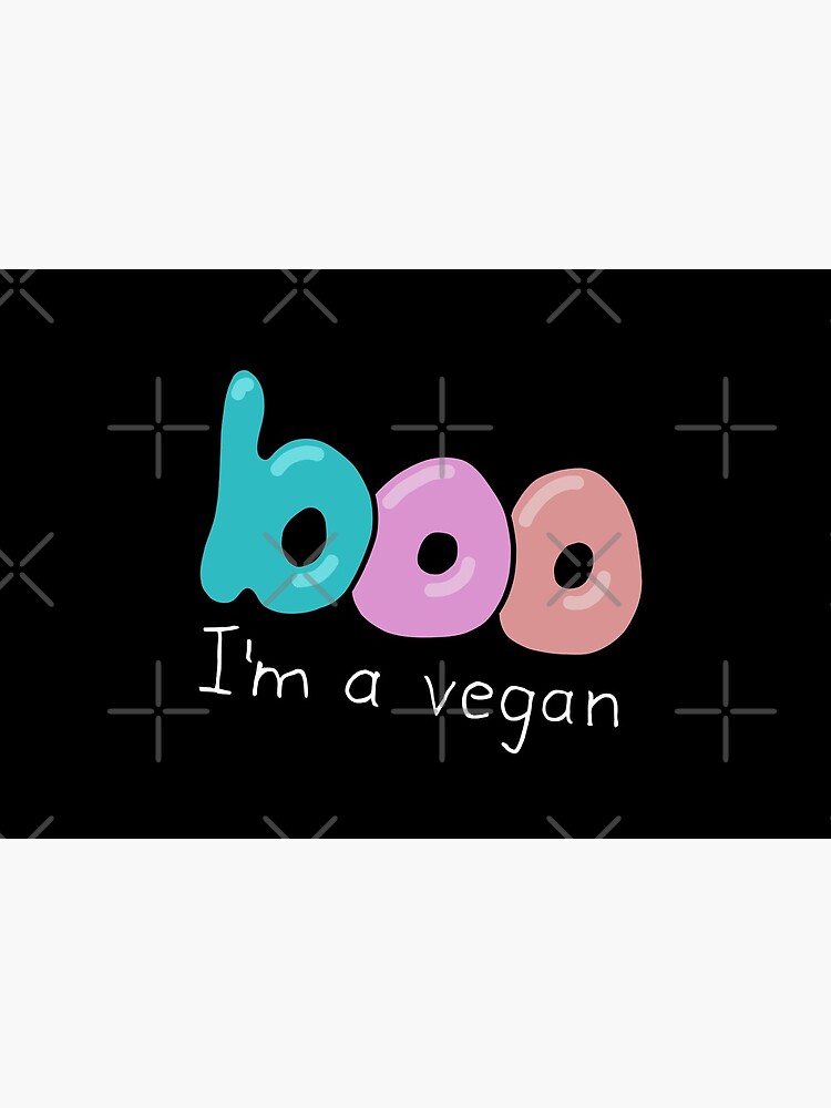 Artwork view, Boo, I am a vegan - whtx designed and sold by reIntegration