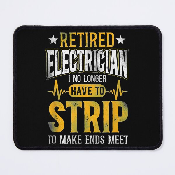 Item preview, Electrician Retired Retirement  designed and sold by FelixRiojas.