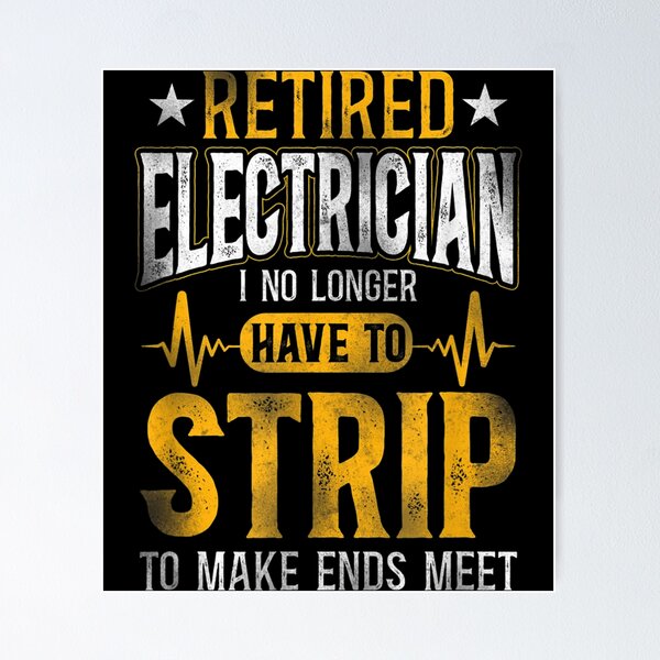 Item preview, Electrician Retired Retirement  designed and sold by FelixRiojas.