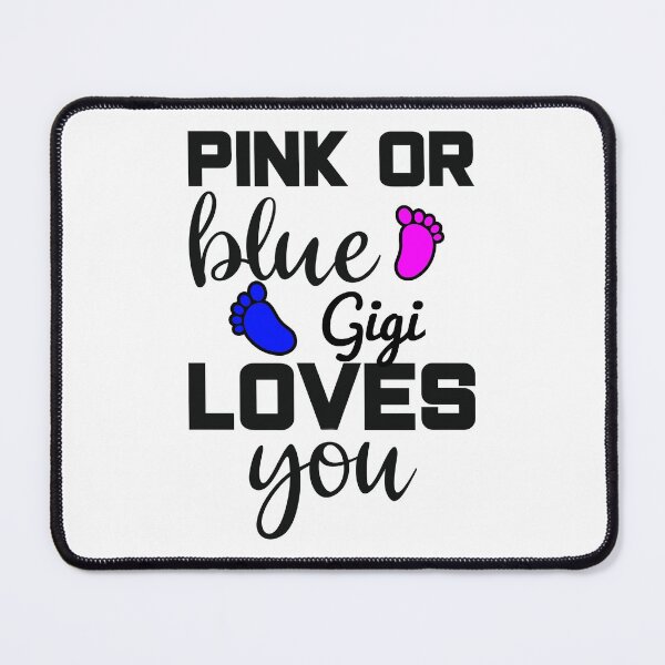 Item preview, Pink Or Blue Gigi Loves You designed and sold by Artnight.
