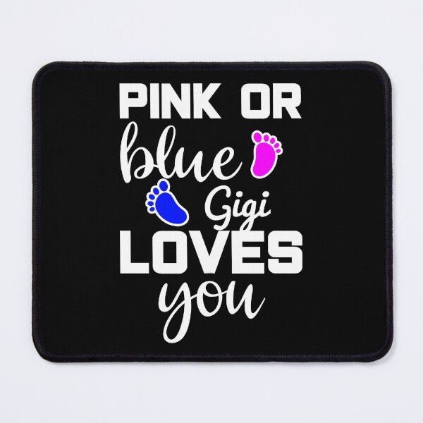 Item preview, Pink Or Blue Gigi Loves You designed and sold by Artnight.