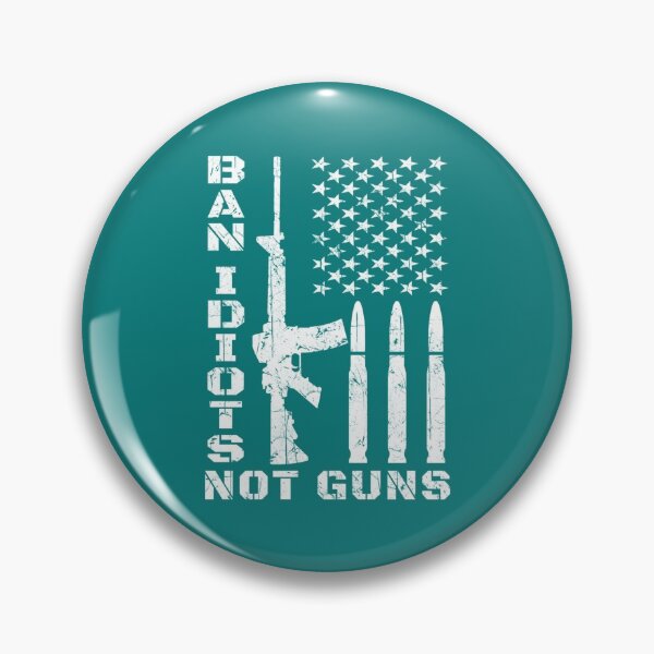 Item preview, Ban Idiots Not Guns  2nd Amendment  Gun Control Gun Rights designed and sold by JanBednarek.