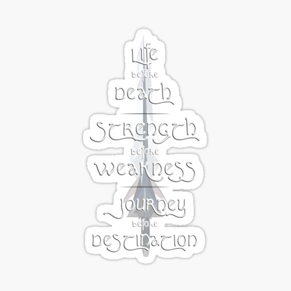 Stormlight Archive - Life before death, strength before weakness, journey before destination Sticker