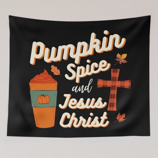 Item preview, Pumpkin Spice and Jesus Christ designed and sold by foramelie.
