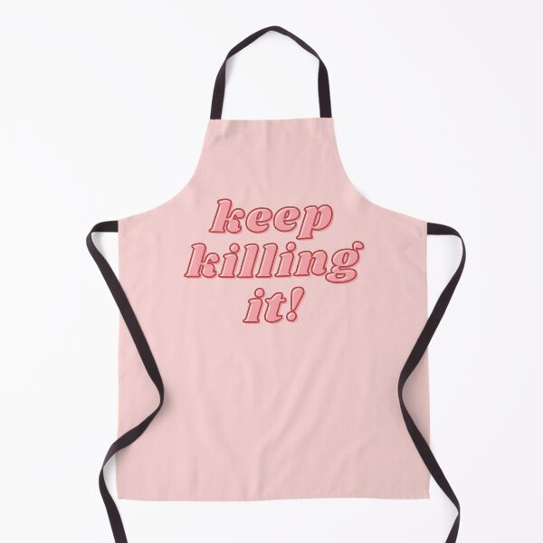 Item preview, Keep killing it! designed and sold by wilder-mind.