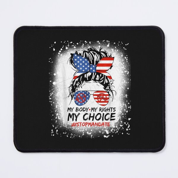 Item preview, My Body My Rights My Choice Stop The Mandate T-Shirt designed and sold by Amancio-Scott.