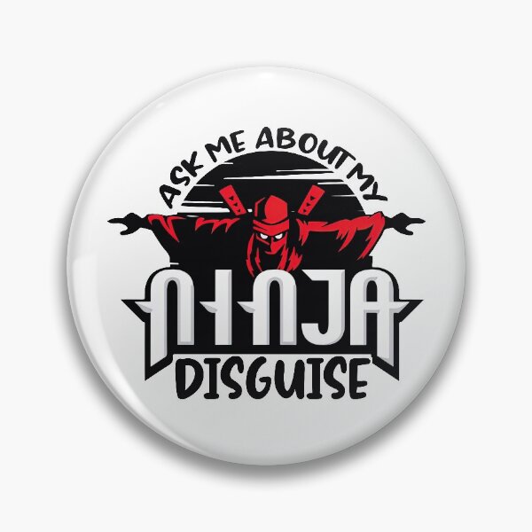 Item preview, Ask Me About My Ninja Disguise, Ninja Disguise, Ninja, Disguise designed and sold by graphic-genie.