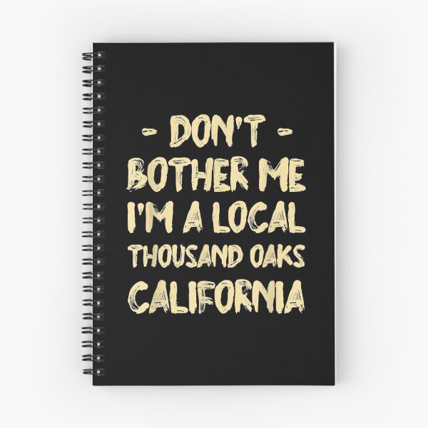 Item preview,  Dont Bother Local Thousand Oaks Hometown designed and sold by dominique235.