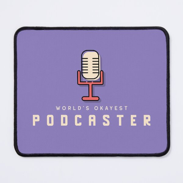 Item preview, World's Okayest Podcaster designed and sold by LKDesigns24.