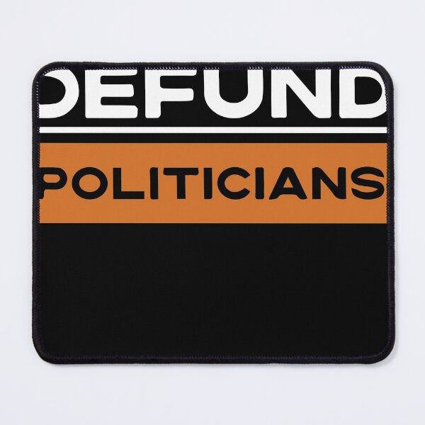 Item preview, Defund the Politicians, Libertarians, Defund the Media designed and sold by DeboraSPena.