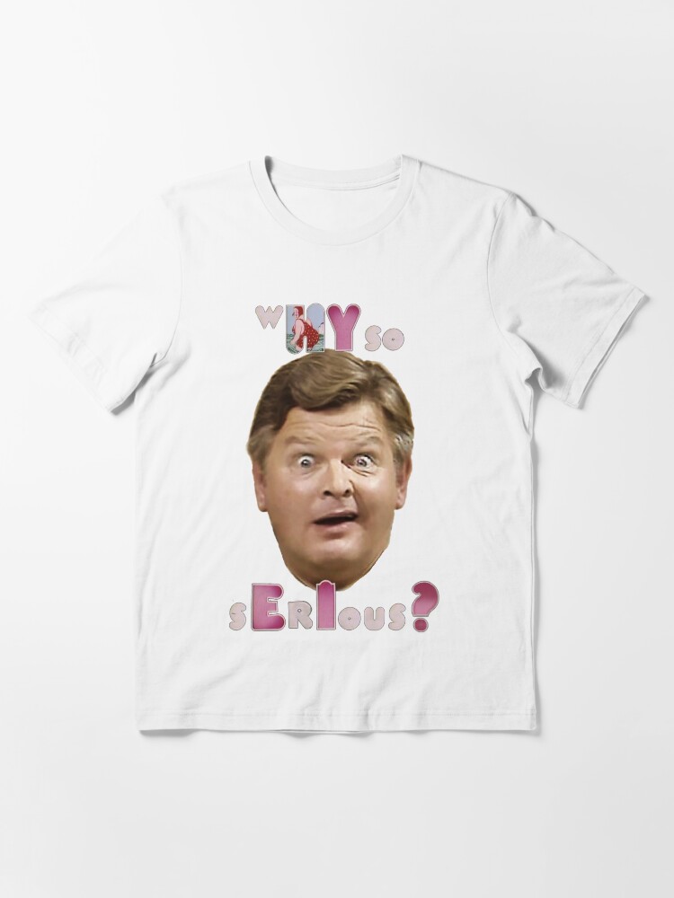 "Why So Serious Benny Hill" T-shirt for Sale by Dinosaurson | Redbubble