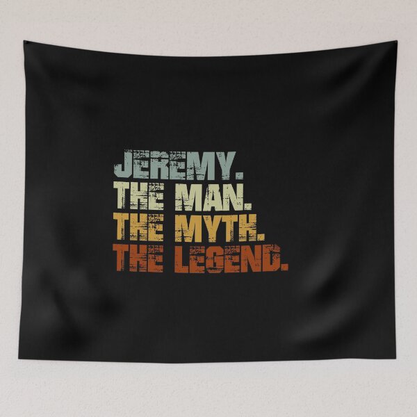 Item preview, Jeremy The Man The Myth The Legend designed and sold by Customize.