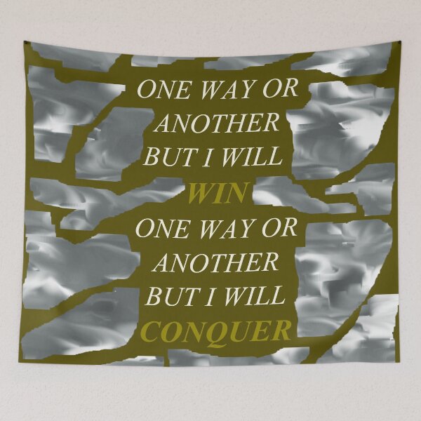 Item preview, One Way Or Another But I Will Win D104 designed and sold by SelfUpgrade.