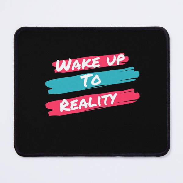 Item preview, wake up to reality designed and sold by Youbamarket.