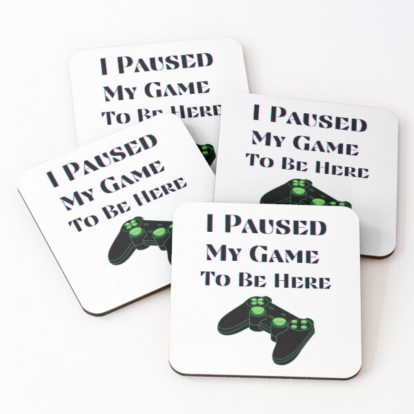 Item preview, I Paused My Game To Be Here (Black-Green) designed and sold by RusticHouse.