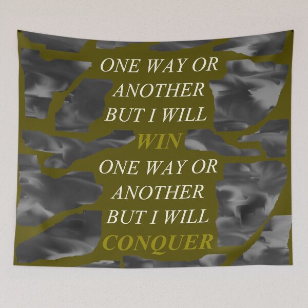 Item preview, One Way Or Another But I Will Win D105 designed and sold by SelfUpgrade.