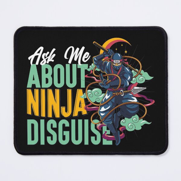 Item preview, Ask Me About My Ninja Disguise, Ninja Disguise, Ninja, Disguise designed and sold by graphic-genie.