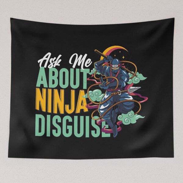 Item preview, Ask Me About My Ninja Disguise, Ninja Disguise, Ninja, Disguise designed and sold by graphic-genie.