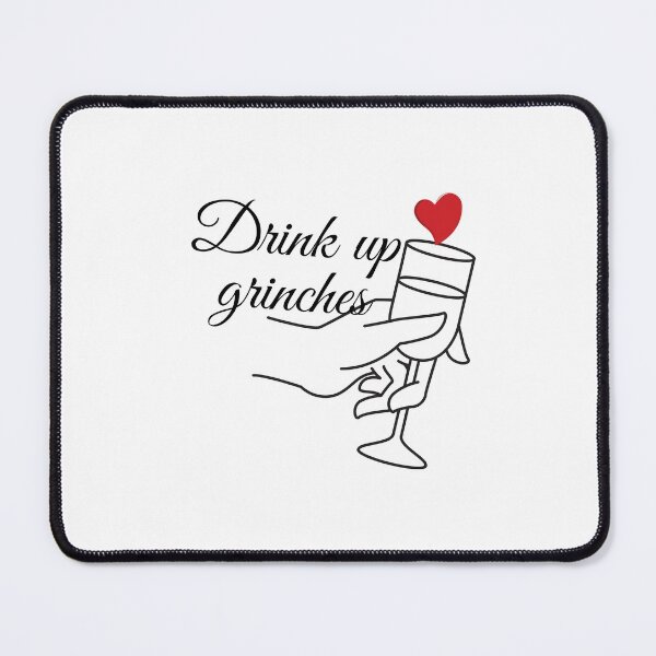 Item preview, Drink up grinches designed and sold by PuTaTeeShop.