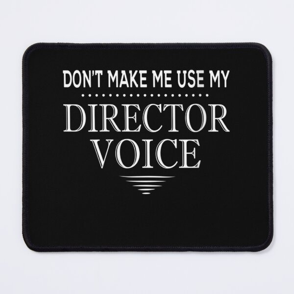 Item preview, Womens Don't Make Me Use My Director Voice Funny Director V-Neck  designed and sold by EuphemiaShop.
