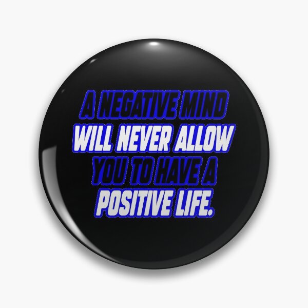 Item preview, Cannot have a positive life with a negative mind designed and sold by Fashimation20.