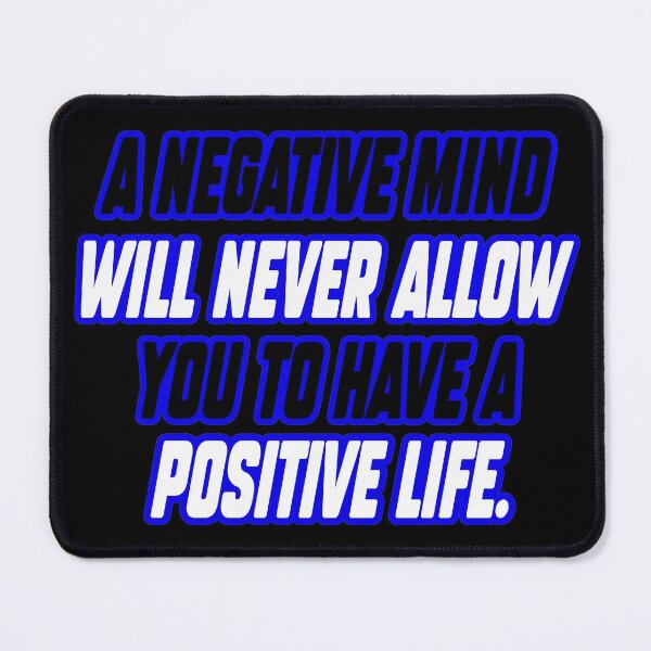 Item preview, Cannot have a positive life with a negative mind designed and sold by Fashimation20.