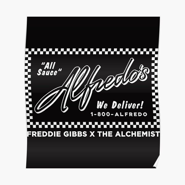 "Freddie Gibbs Alfredo " Poster for Sale by captaelizatp81 Redbubble
