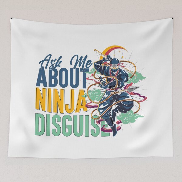Item preview, Ask Me About My Ninja Disguise, Ninja Disguise, Ninja, Disguise designed and sold by graphic-genie.