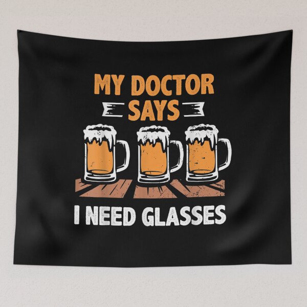 Item preview, Beer My Doctor Says I Need Glasses  designed and sold by janetconnie8l.