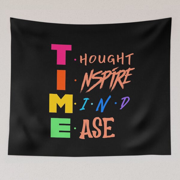 Item preview, Time thought inspire mind ease designed and sold by FabulousBites.