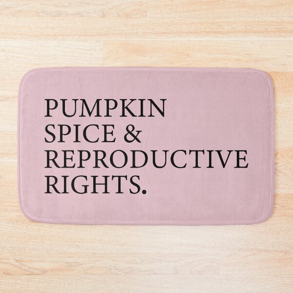 Item preview, pumpkin spice, reproductive rights, roe v wade, prochoice designed and sold by MiSou Shop.