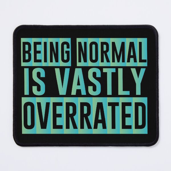 Item preview, Being normal is vastly overrated - Halloween Present For Mom, Dad And Friend designed and sold by Aymanclothings.