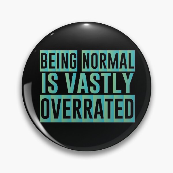 Item preview, Being normal is vastly overrated - Halloween Present For Mom, Dad And Friend designed and sold by Aymanclothings.