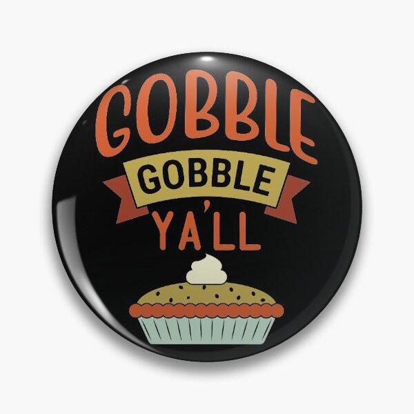 Item preview, Gobble Gobble Y'all | Funny Thanksgiving Quotes designed and sold by DrawingBoard.