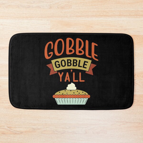 Item preview, Gobble Gobble Y'all | Funny Thanksgiving Quotes designed and sold by DrawingBoard.