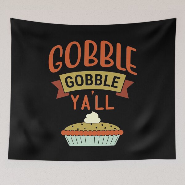 Item preview, Gobble Gobble Y'all | Funny Thanksgiving Quotes designed and sold by DrawingBoard.