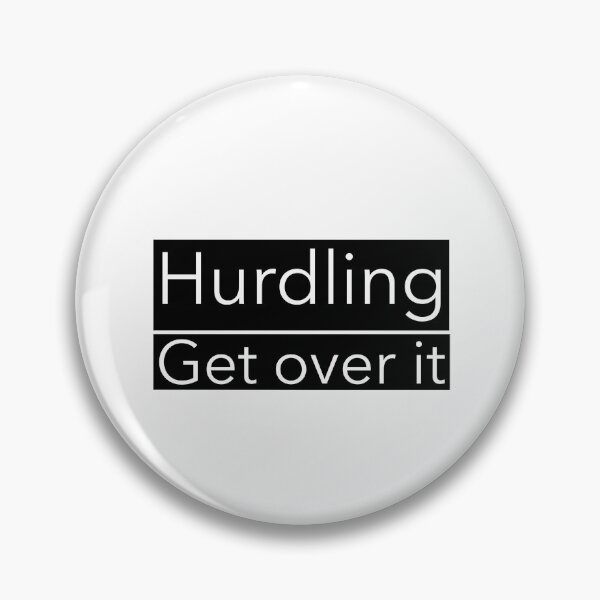 Item preview, Hurdling, get over it designed and sold by Whatalifestyle.