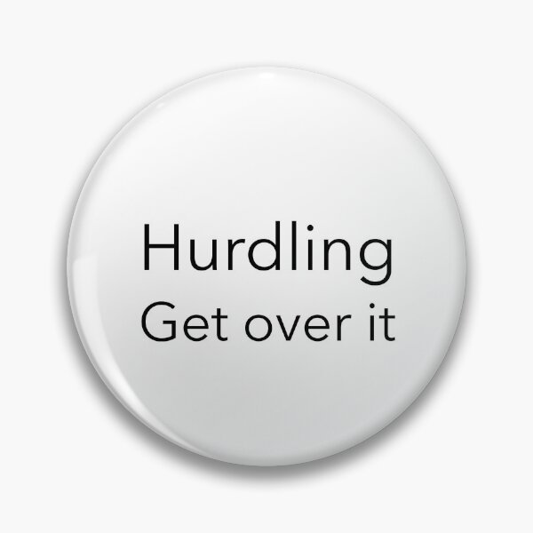 Item preview, Hurdling, get over it designed and sold by Whatalifestyle.