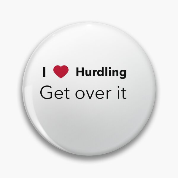 Item preview, Hurdling, get over it designed and sold by Whatalifestyle.