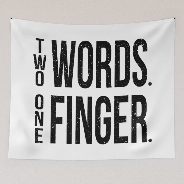 Item preview, Two Words One Finger designed and sold by TheArtism.